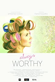 Watch Free Always Worthy (2015)