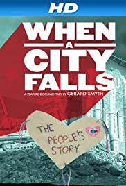 Watch Free When a City Falls (2011)