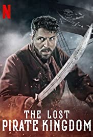 Watch Free The Lost Pirate Kingdom (2021)