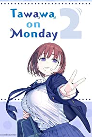 Watch Free Getsuyoubi no Tawawa (2016)