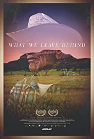 Watch Free What We Leave Behind (2022)