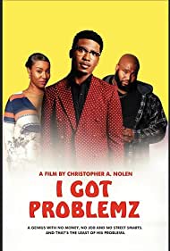 Watch Free I Got Problemz (2023)