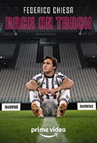 Watch Free Federico Chiesa Back on Track (2023)