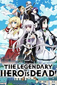 Watch Full Movie :The Legendary Hero Is Dead (2023-)