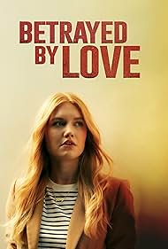 Watch Free Betrayed by Love (2024)