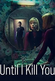 Watch Free Until I Kill You (2024)