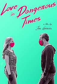 Watch Free Love in Dangerous Times (2020)