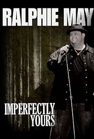 Watch Full Movie :Ralphie May Imperfectly Yours (2013)