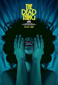 Watch Free The Dead Thing (2024)